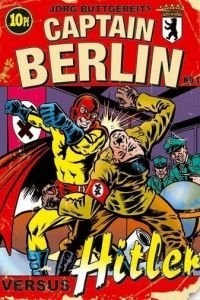 Капитан Берлин против Гитлера 