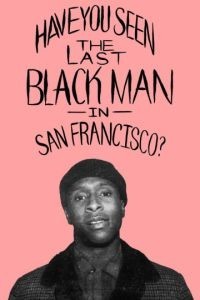 Последний черный в Сан-Франциско 