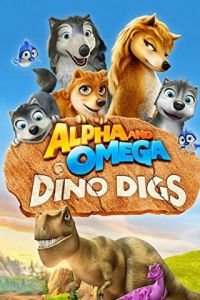 Альфа и Омега 6: Прогулка с динозавром (2016)