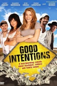Хорошие намерения (2010)