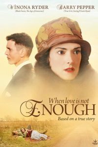 Когда любви недостаточно: История Лоис Уилсон (2010)