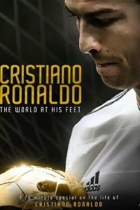 Криштиану Роналду: Мир у его ног (2014)